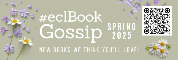 Spring 2025 #eclBookGossip banner