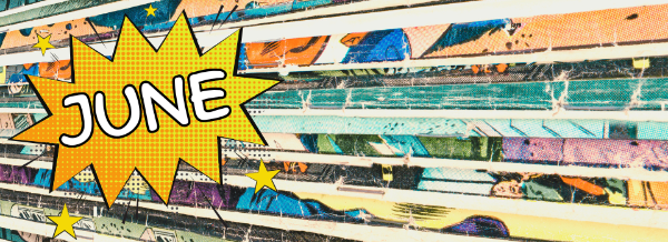 comic books with a graphic that says june
