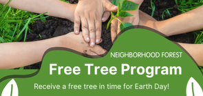 Neighborhood Forest Free Tree Program