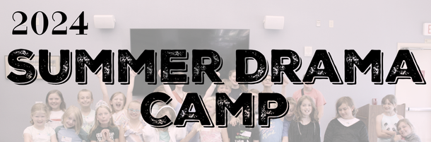 2024 Summer Drama Camp 