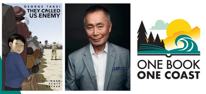 George Takei's graphic memoir "They Called Us Enemy," the One Book One Coast selection.