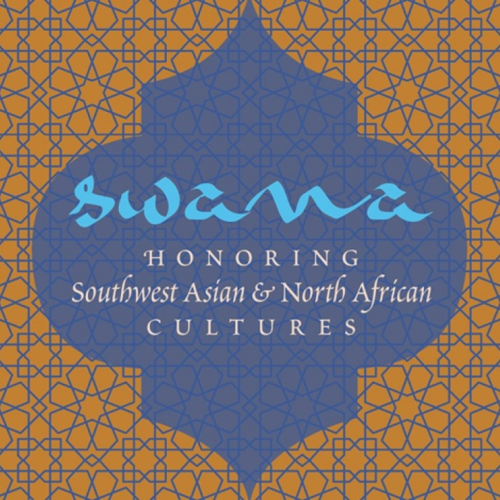 SWANA: Honoring Southwest Asian and North African Cultures. SWANA: Honoring Southwest Asian and North African Cultures.